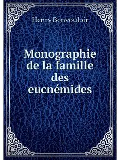 Monographie de la famille des eucnemides