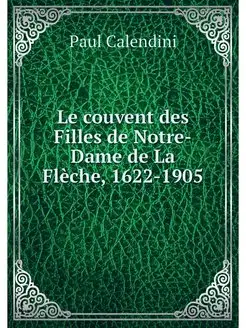 Le couvent des Filles de Notre-Dame d