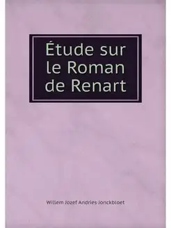 Etude sur le Roman de Renart