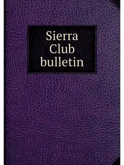 Sierra Club bulletin