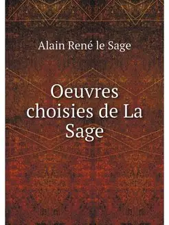 Oeuvres choisies de La Sage