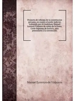 Proyecto de reforma de la constitucion peruana, en c