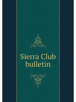 Sierra Club bulletin