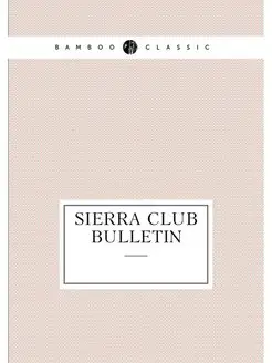 Sierra Club bulletin