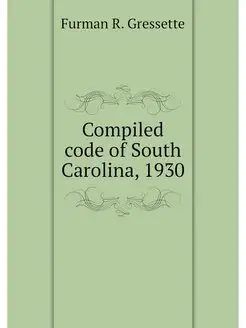 Compiled code of South Carolina, 1930