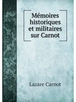 Memoires historiques et militaires su