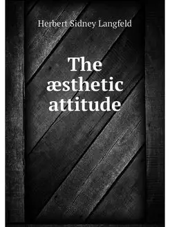 The aesthetic attitude