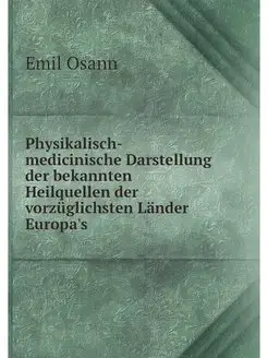 Physikalisch-medicinische Darstellung