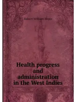 Health progress and administration in