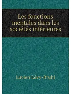 Les fonctions mentales dans les socie