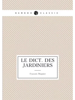 Le Dict. des jardiniers