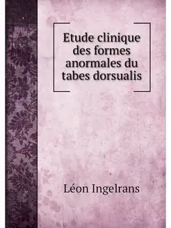 Etude clinique des formes anormales d