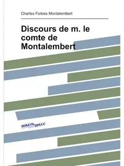 Discours de m. le comte de Montalembert