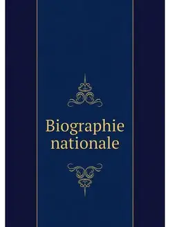 Biographie nationale