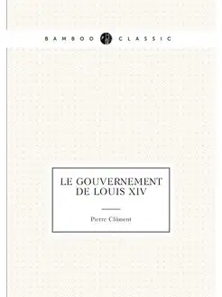 Le gouvernement de Louis XIV