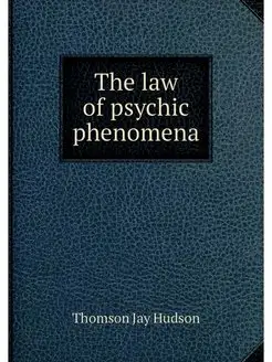 The law of psychic phenomena