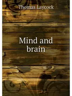 Mind and brain