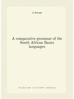 A comparative grammar of the South African Bantu lan