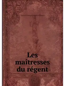 Les maitresses du regent