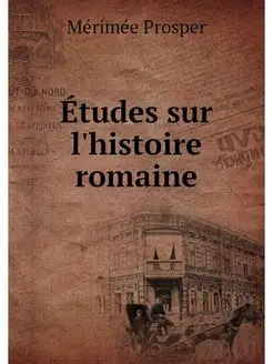 Etudes sur l'histoire romaine