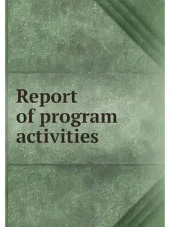 Report of program activities