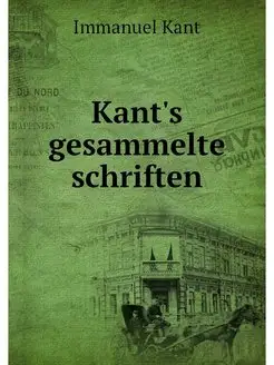 Kant's gesammelte schriften