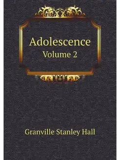 Adolescence. Volume 2