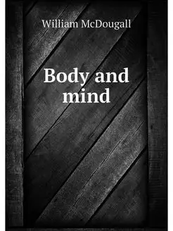 Body and mind