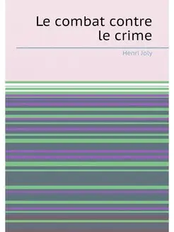 Le combat contre le crime