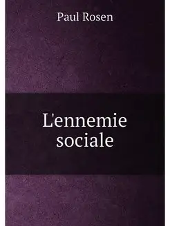 L'ennemie sociale