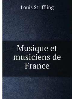 Musique et musiciens de France