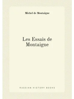 Les Essais de Montaigne