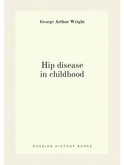 Hip disease in childhood