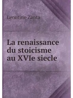 La renaissance du stoicisme au XVIe s