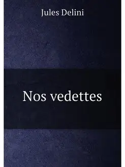 Nos vedettes