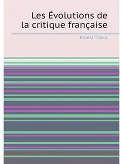 Les Évolutions de la critique française