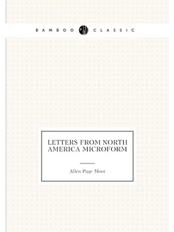 Letters from North America microform