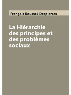 La Hiérarchie des principes et des problèmes sociaux