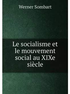 Le socialisme et le mouvement social au XIXe siècle