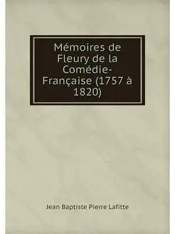 Memoires de Fleury de la Comedie-Fran