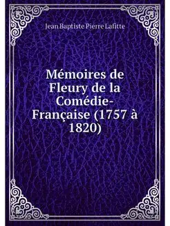 Memoires de Fleury de la Comedie-Fran