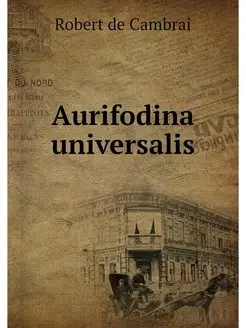 Aurifodina universalis