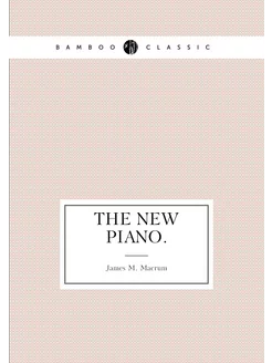 The new piano