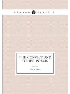 The convict and other poems