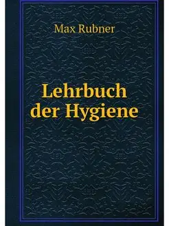 Lehrbuch der Hygiene