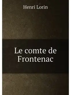 Le comte de Frontenac