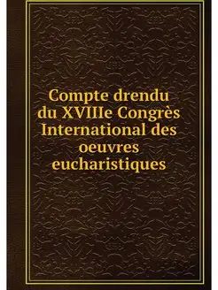 Compte drendu du XVIIIe Congres Inter