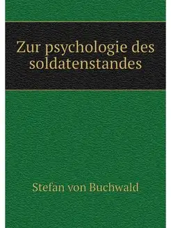 Zur psychologie des soldatenstandes