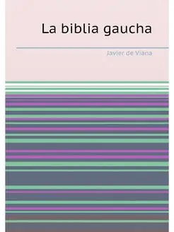 La biblia gaucha