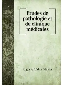 Etudes de pathologie et de clinique m